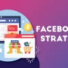 Facebook Ads Strategy