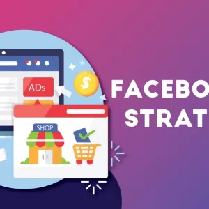 Facebook Ads Strategy